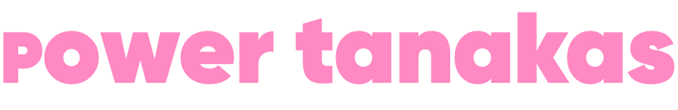 Power tanakas